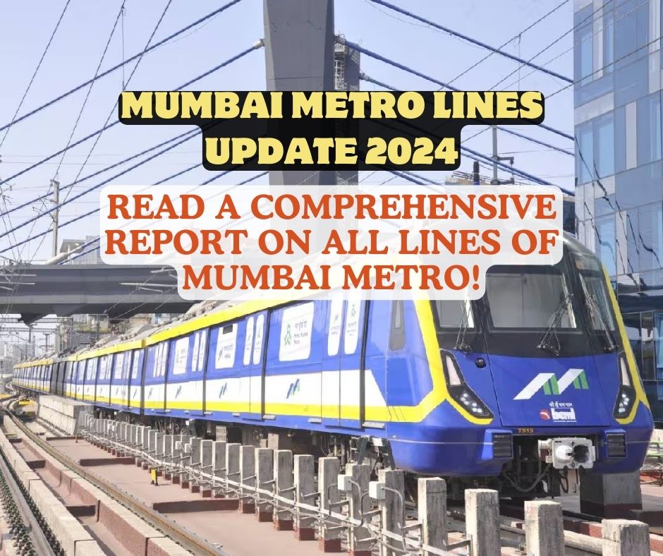 Mumbai Metro Lines Update 2024