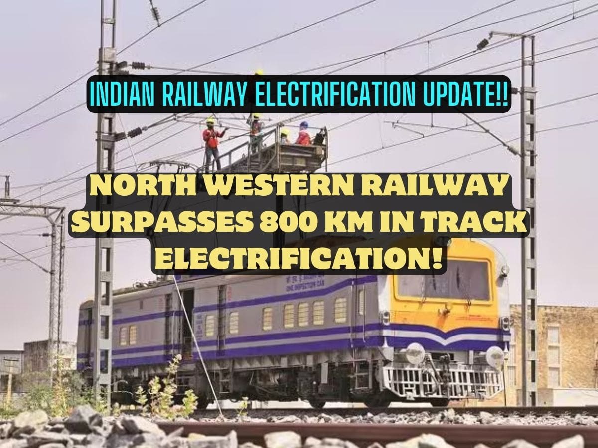 Indian Railway Electrification Update