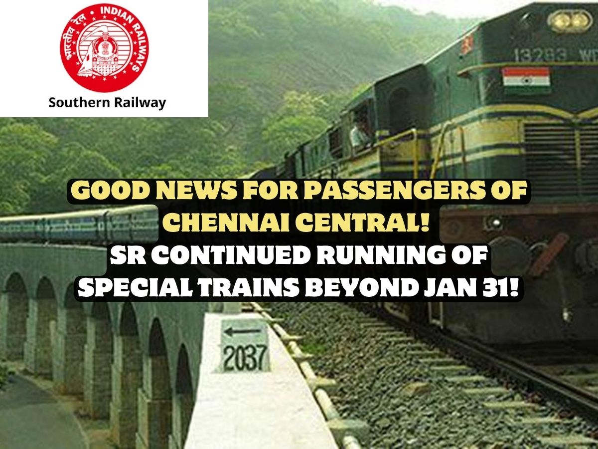 Good News For Passengers Of Chennai Central