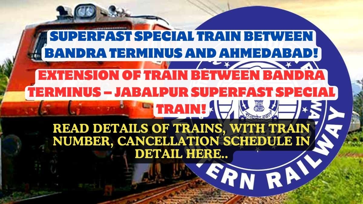 Superfast Special Train Between Bandra Terminus and Ahmedabad