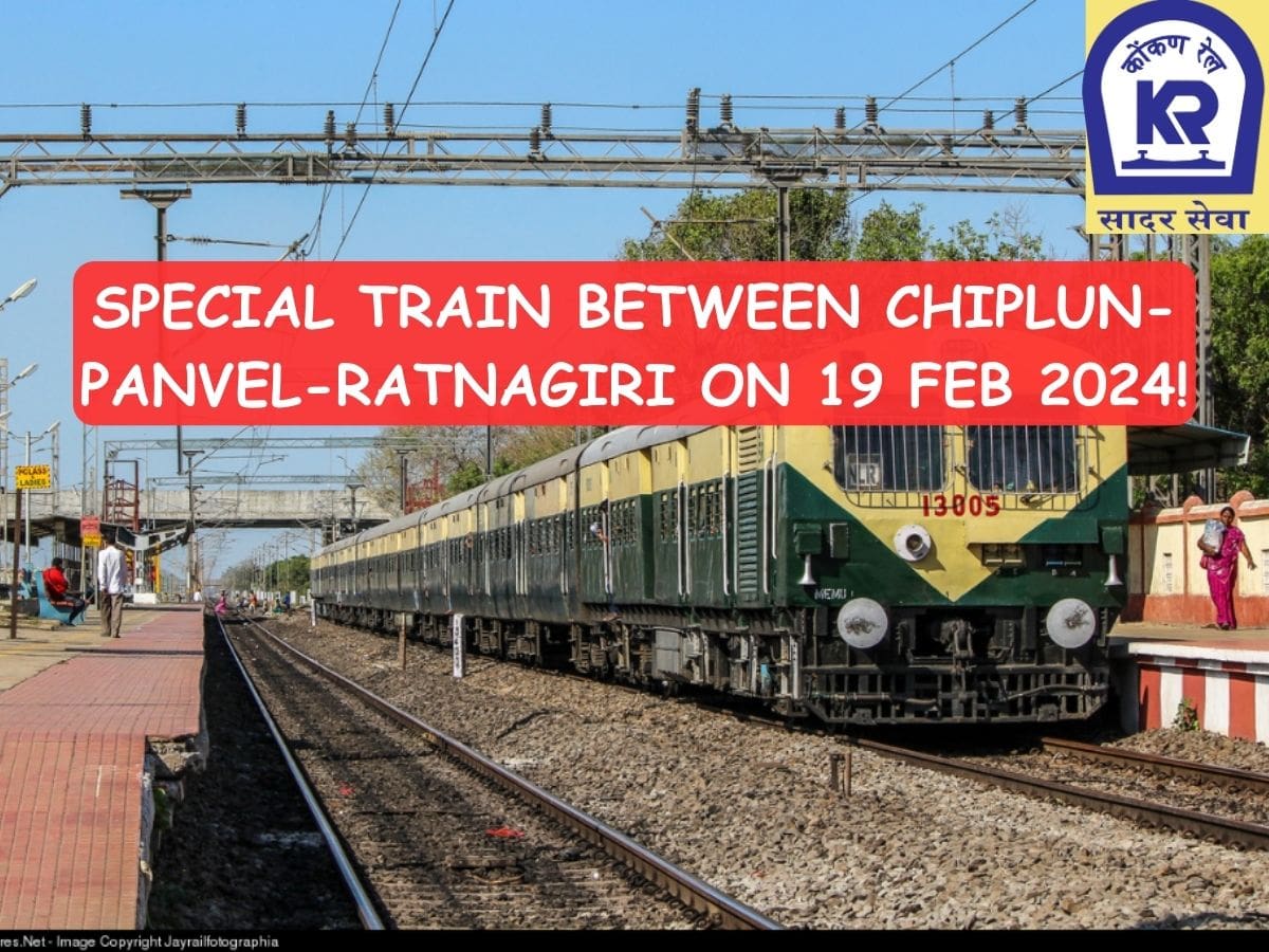 Special Train Between Chiplun-Panvel-Ratnagiri On 19 Feb 2024