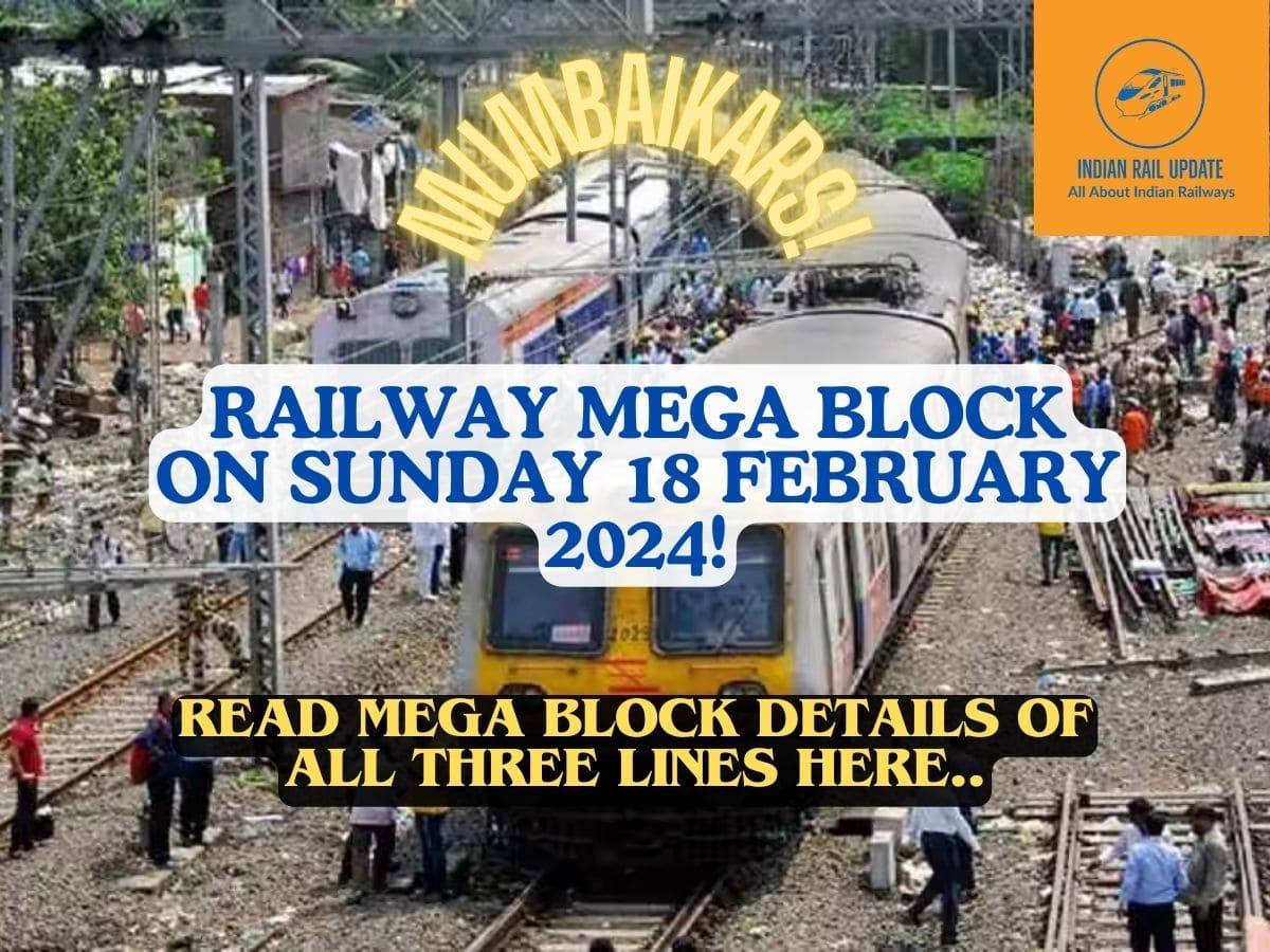 Mega Block On Sunday 18 February 2024