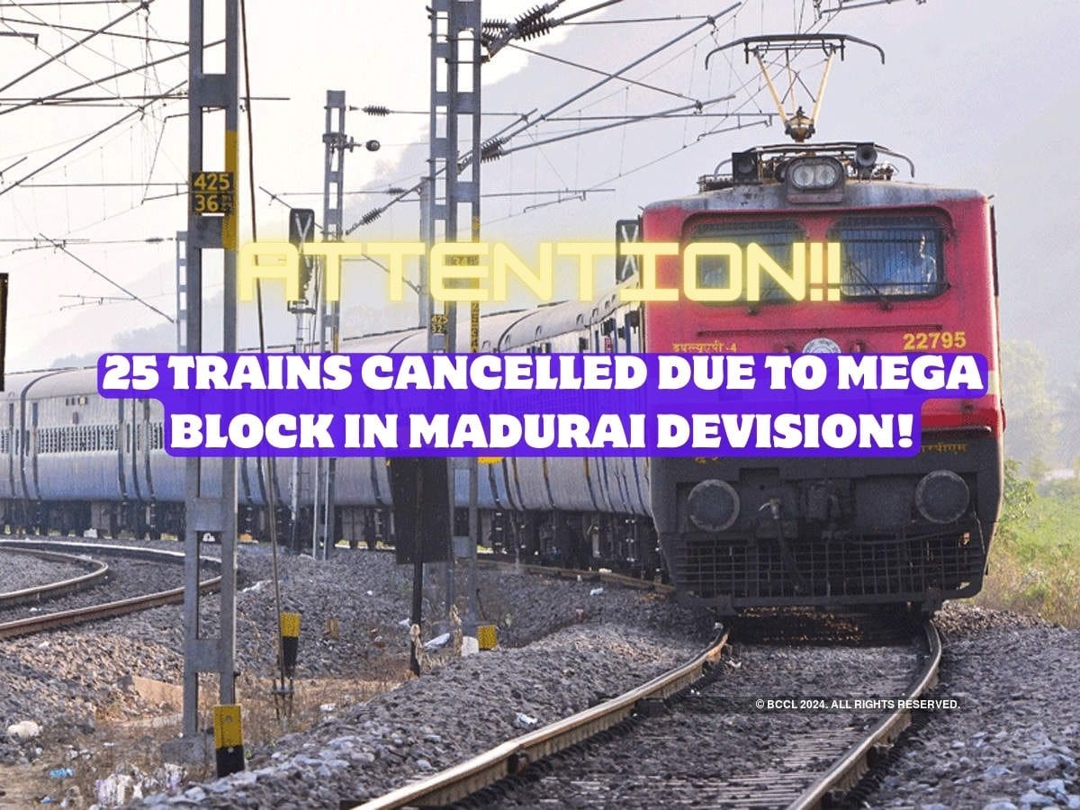 25 Trains Cancelled Due To Mega Block In Madurai Devision