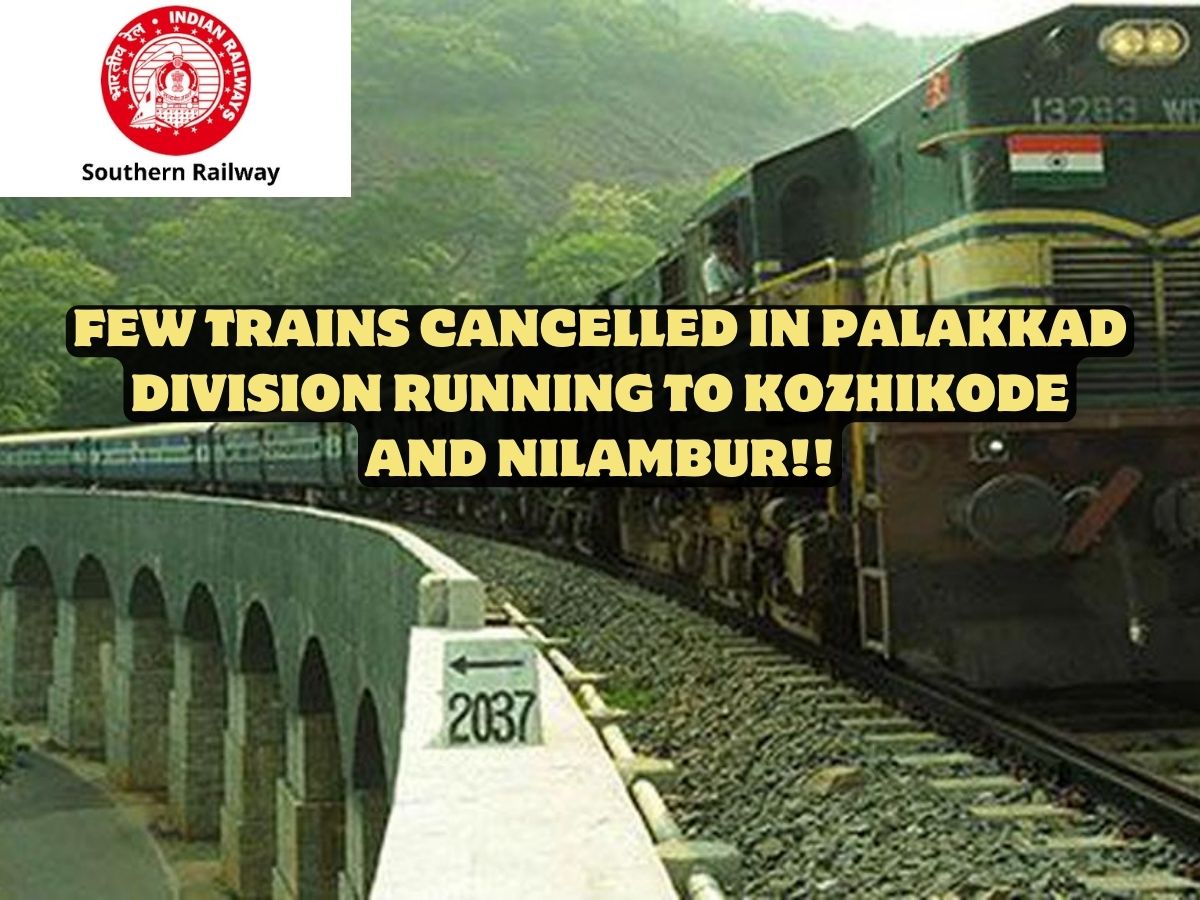 Few Trains Cancelled In Palakkad Division
