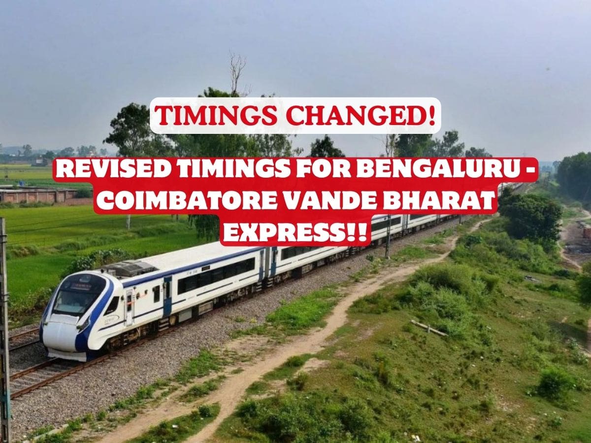 Revised Timings for Bengaluru-Coimbatore Vande Bharat Express