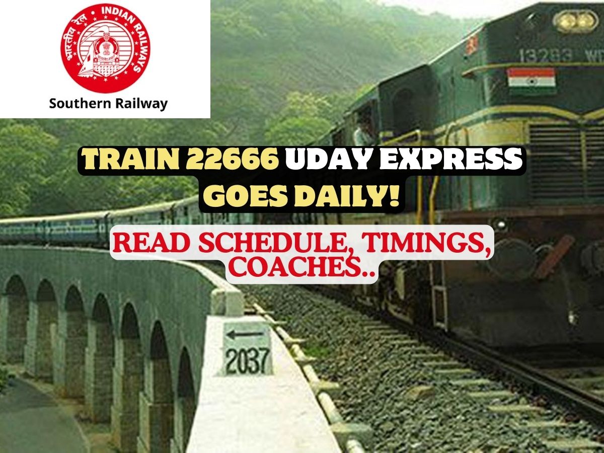 Train 22666 Uday Express Goes Daily